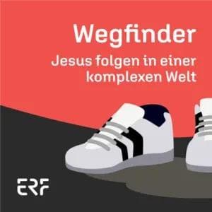 ERF - Wegfinder – Jesus folgen in einer komplexen